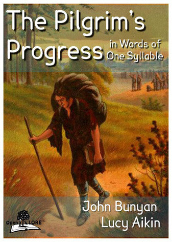 The Pilgrim's Progress in Words of One Syllable Cover