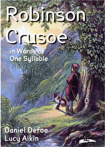 Robinson Crusoe in Words of One Syllable Cover