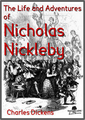 The Life and Adventures of Nicholas Nickleby